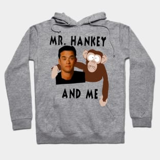 Mr Hankey and Me Hoodie